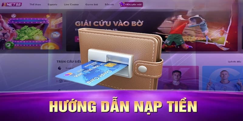 Các phương thức nạp tiền Net88