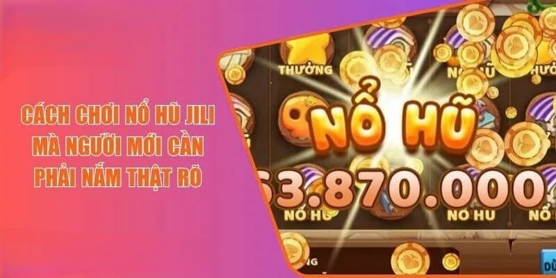 Cách Thức Chơi Nổ Hũ Net88