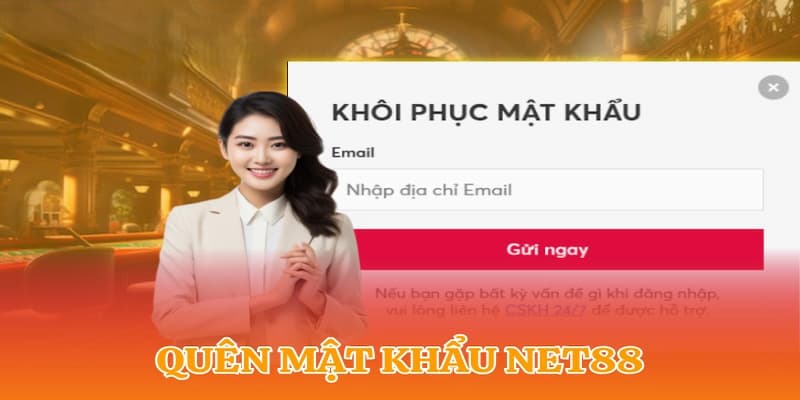 Lưu ý quan trọng khi khôi phục Quên Mật Khẩu Net88