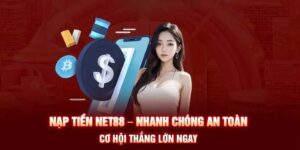 Những lưu ý khi nạp tiền Net88