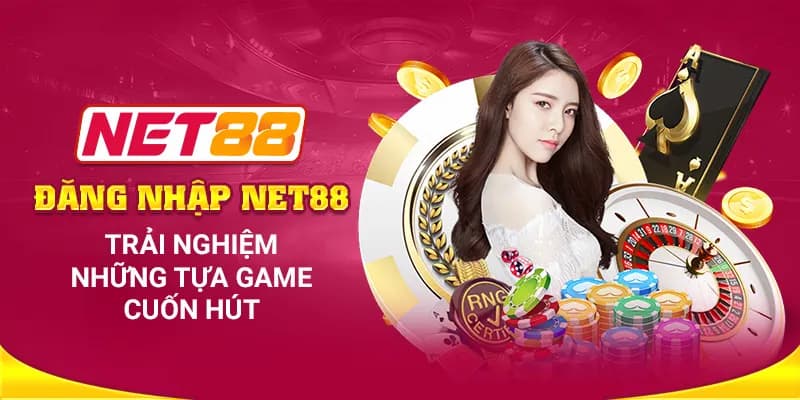 Thực Hiện Đăng Nhập Net88 Mượt Mà Trên Mọi Thiết Bị