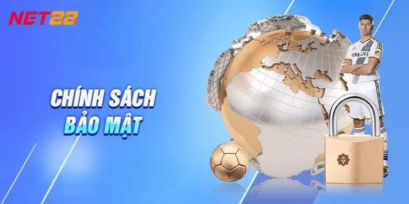 Vì sao chính sách bảo mật đóng vai trò quan trọng